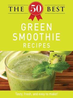 cover image of The 50 Best Green Smoothie Recipes